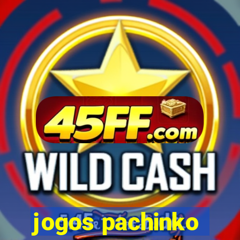 jogos pachinko